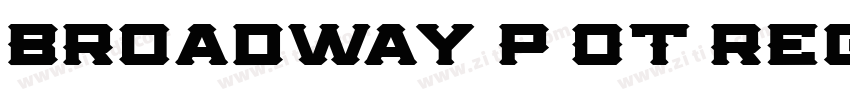 Broadway P OT Regula字体转换